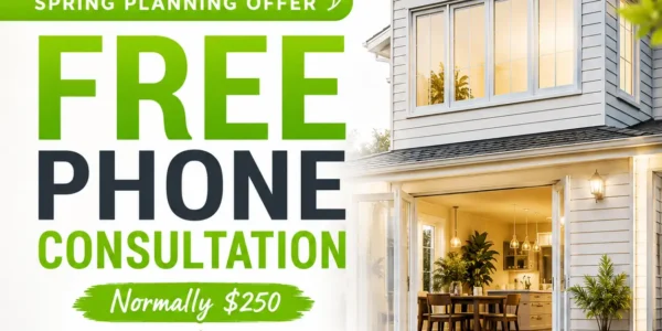 Smart Home Additions Spring Planning Offer – free second storey addition phone consultation